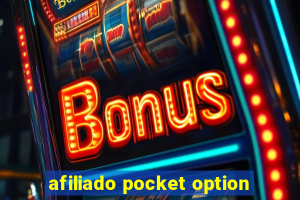 afiliado pocket option